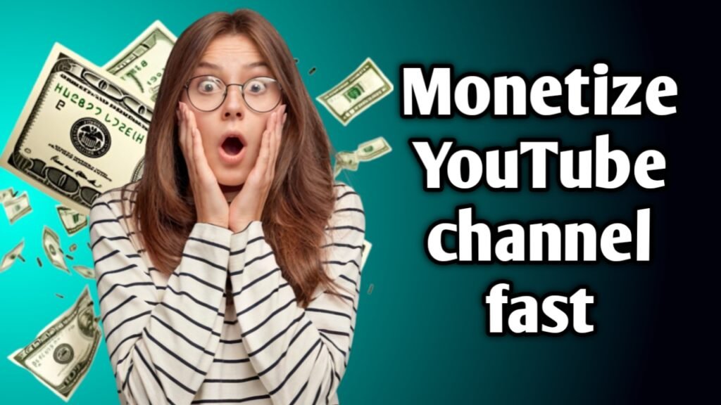 How to Monetize YouTube Channel Fast: 12 Step-by-Step Guide