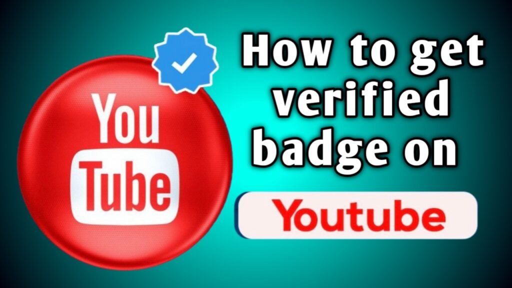How to Get Verified Badge on YouTube Channel