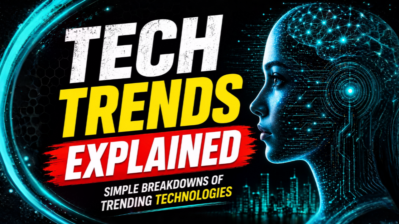 Tech Trends Explained — Simple breakdowns of trending technologies